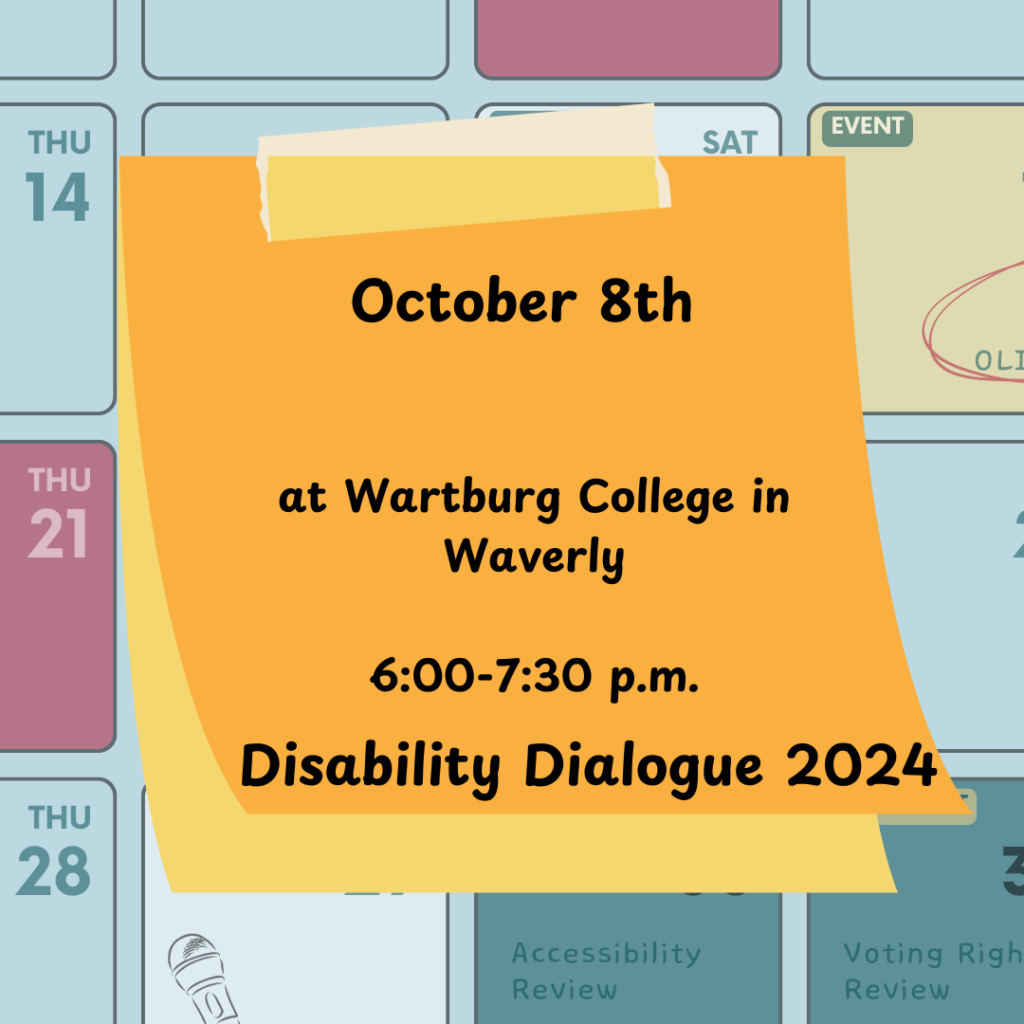 Calendar with sticky note on top reading "october 8th. at wartburg college in waverly. 6-7:30 pm. disability dialogue 2024